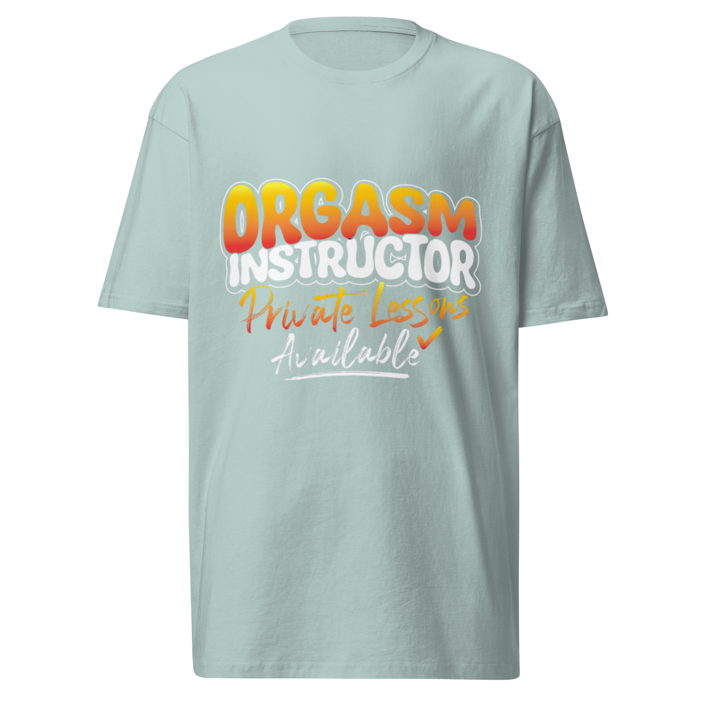 Orgasm Instructor Tee